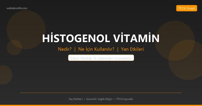 HİSTOGENOL VİTAMİN nedir ne işe yarar - ilaç bilgisi