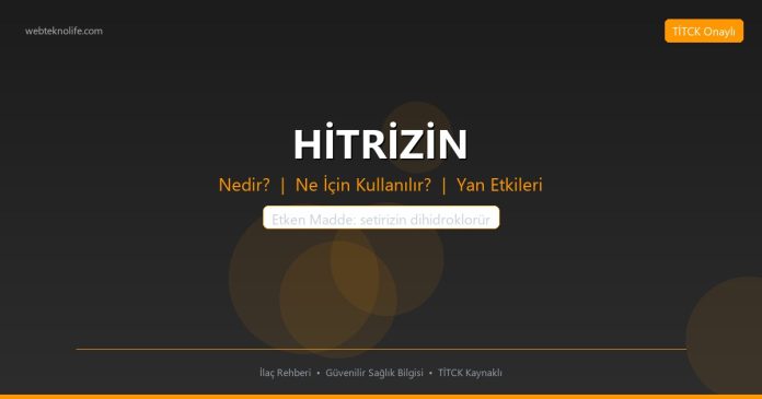 HİTRİZİN nedir ne işe yarar - ilaç bilgisi