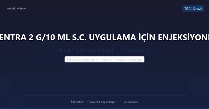 HİZENTRA 2 G/10 ML S.C. UYGULAMA İÇİN ENJEKSİYONLUK nedir ne işe yarar - ilaç bilgisi