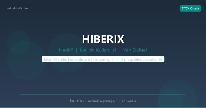 HIBERIX nedir ne işe yarar - ilaç bilgisi