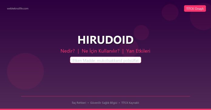 HIRUDOID nedir ne işe yarar - ilaç bilgisi