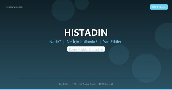 HISTADIN nedir ne işe yarar - ilaç bilgisi