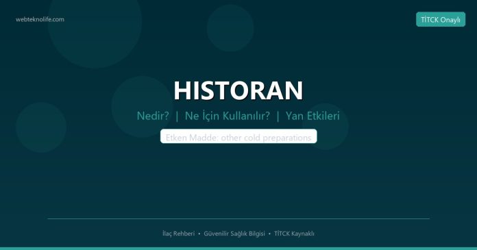 HISTORAN nedir ne işe yarar - ilaç bilgisi