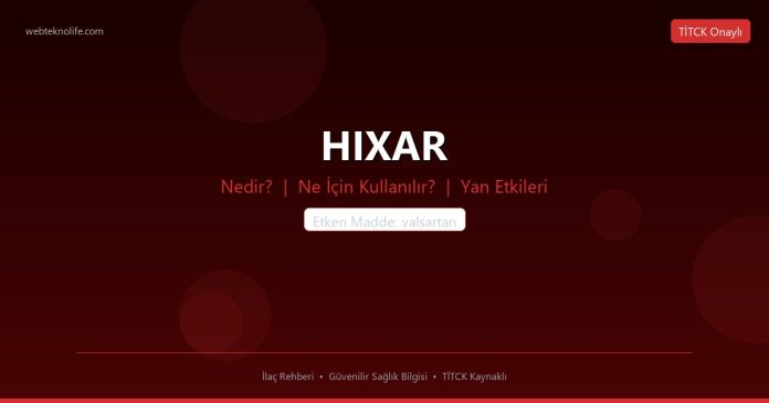 HIXAR nedir ne işe yarar - ilaç bilgisi