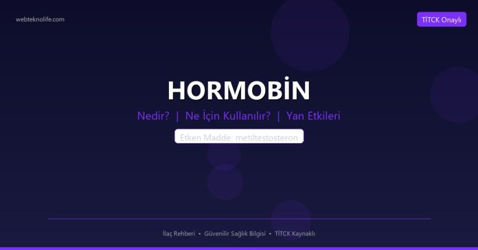 HORMOBİN nedir ne işe yarar - ilaç bilgisi