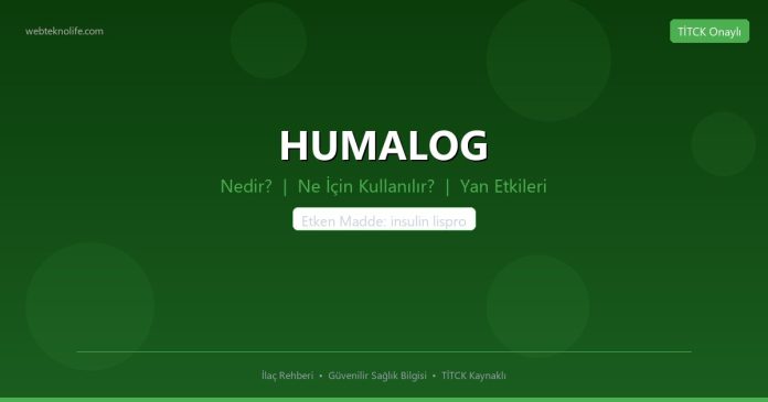HUMALOG nedir ne işe yarar - ilaç bilgisi