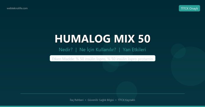 HUMALOG MIX 50 nedir ne işe yarar - ilaç bilgisi