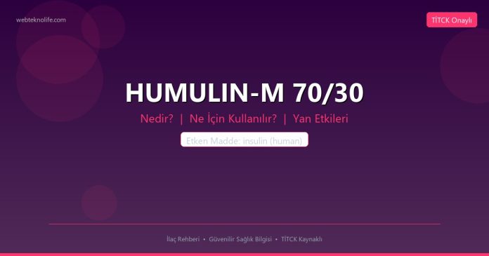HUMULIN-M 70/30 nedir ne işe yarar - ilaç bilgisi