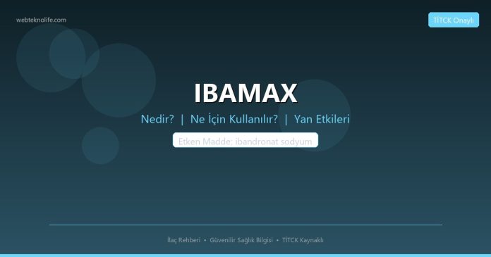IBAMAX nedir ne işe yarar - ilaç bilgisi