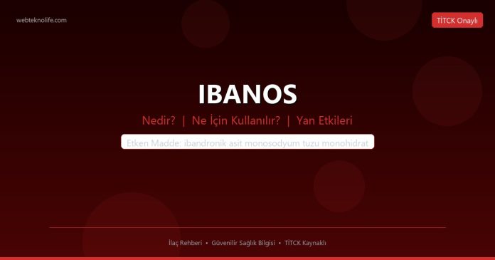 IBANOS nedir ne işe yarar - ilaç bilgisi
