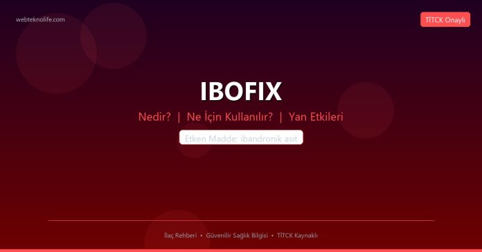 IBOFIX nedir ne işe yarar - ilaç bilgisi