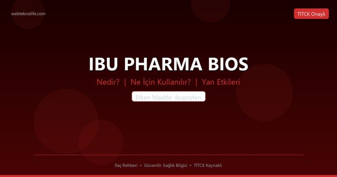 IBU PHARMA BIOS nedir ne işe yarar - ilaç bilgisi