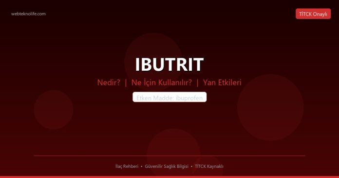 IBUTRIT nedir ne işe yarar - ilaç bilgisi