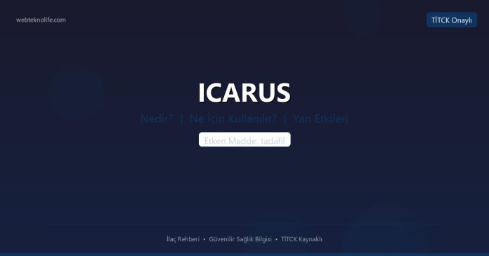 ICARUS nedir ne işe yarar - ilaç bilgisi