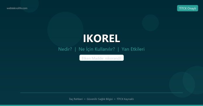 IKOREL nedir ne işe yarar - ilaç bilgisi