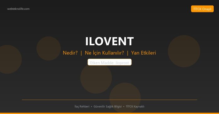 ILOVENT nedir ne işe yarar - ilaç bilgisi