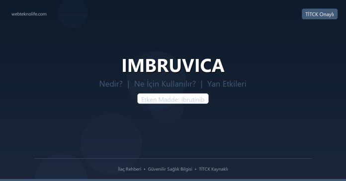 IMBRUVICA nedir ne işe yarar - ilaç bilgisi