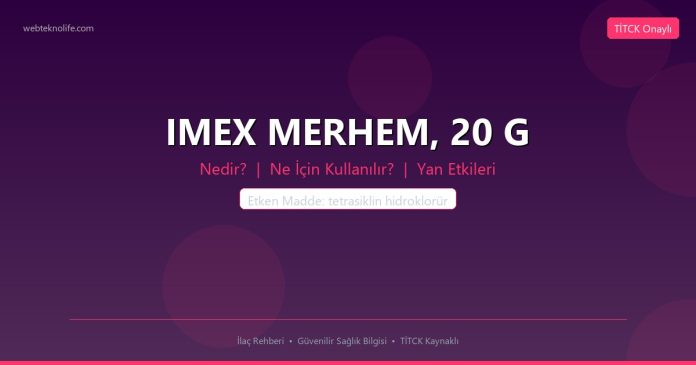 IMEX MERHEM, 20 G nedir ne işe yarar - ilaç bilgisi