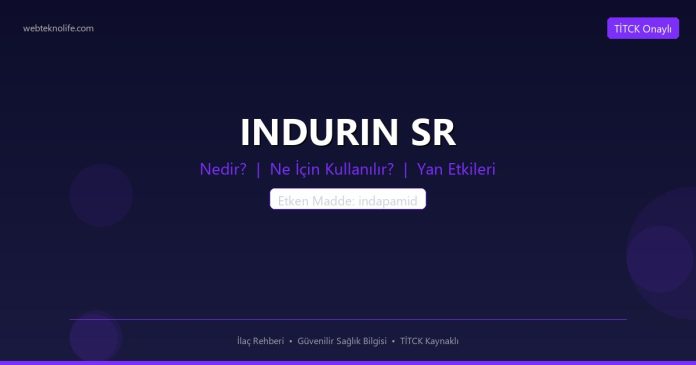 INDURIN SR nedir ne işe yarar - ilaç bilgisi