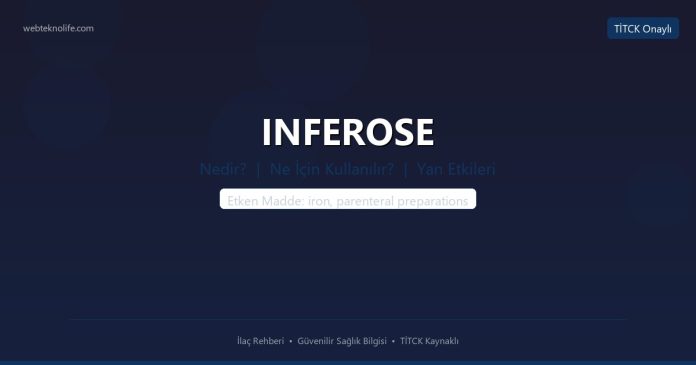 INFEROSE nedir ne işe yarar - ilaç bilgisi