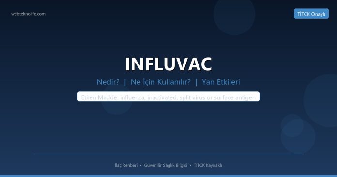 INFLUVAC nedir ne işe yarar - ilaç bilgisi