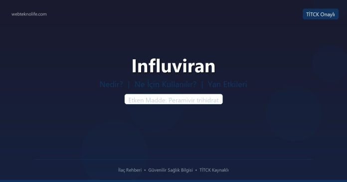 Influviran nedir ne işe yarar - ilaç bilgisi
