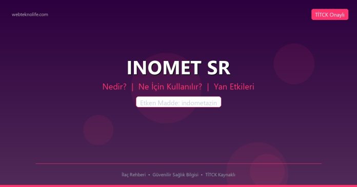 INOMET SR nedir ne işe yarar - ilaç bilgisi
