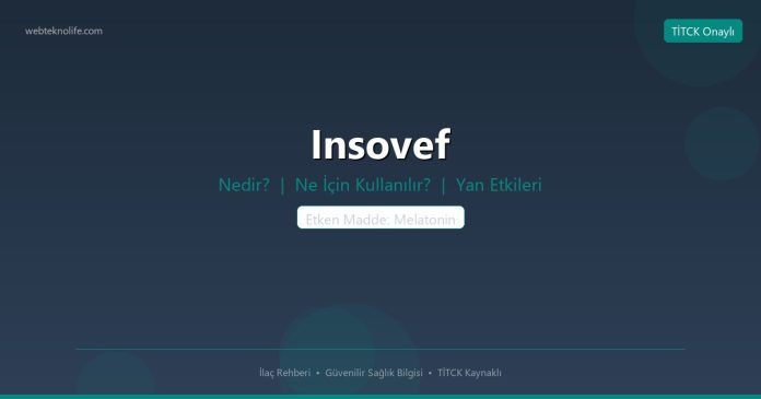 Insovef nedir ne işe yarar - ilaç bilgisi