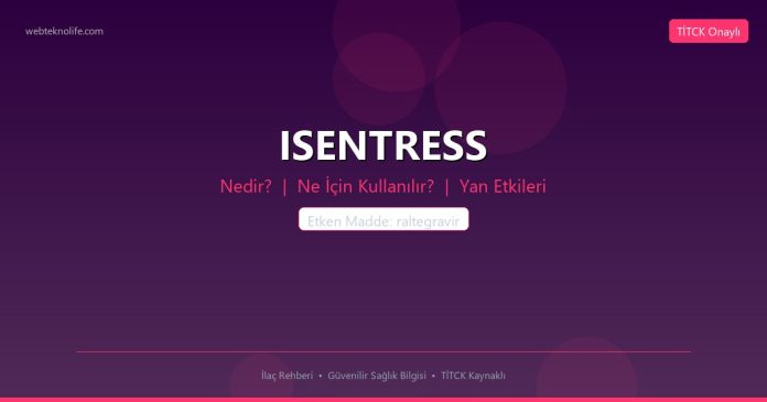 ISENTRESS nedir ne işe yarar - ilaç bilgisi