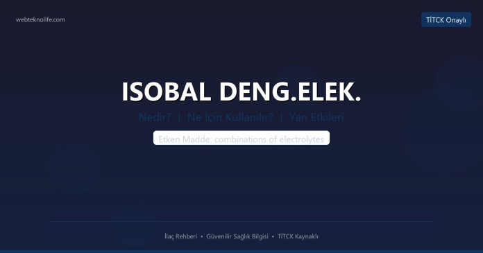 ISOBAL DENG.ELEK. nedir ne işe yarar - ilaç bilgisi
