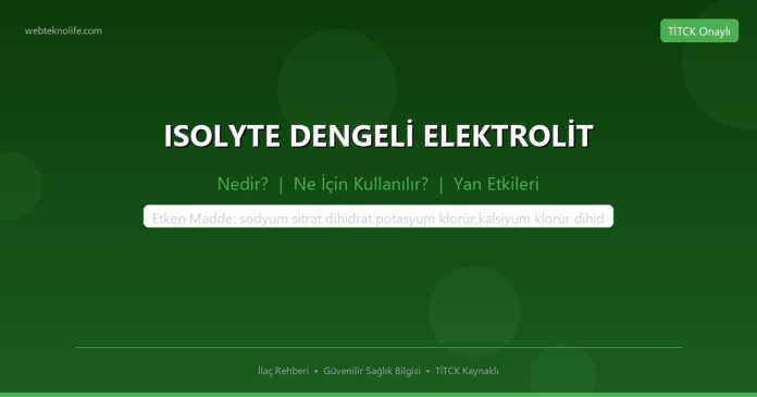 ISOLYTE DENGELİ ELEKTROLİT nedir ne işe yarar - ilaç bilgisi