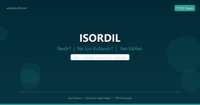 ISORDIL nedir ne işe yarar - ilaç bilgisi