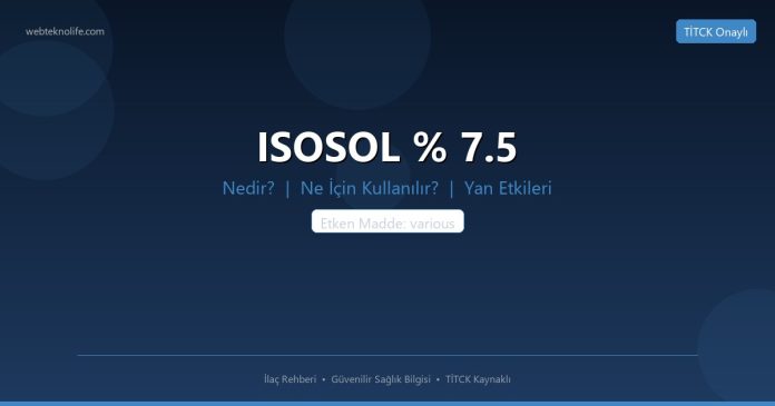 ISOSOL % 7.5 nedir ne işe yarar - ilaç bilgisi