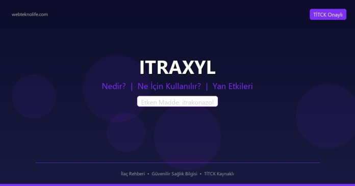 ITRAXYL nedir ne işe yarar - ilaç bilgisi
