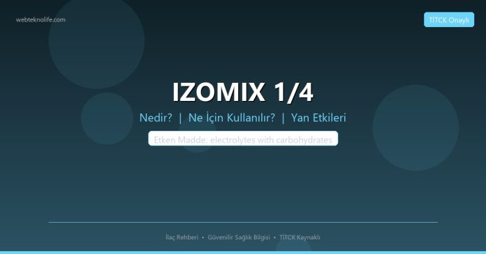 IZOMIX 1/4 nedir ne işe yarar - ilaç bilgisi