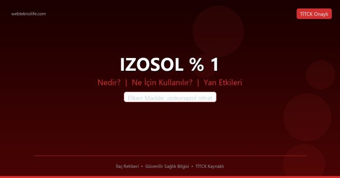 IZOSOL % 1 nedir ne işe yarar - ilaç bilgisi