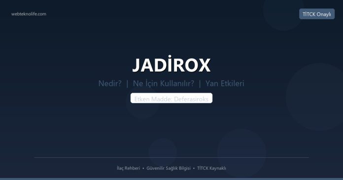 JADİROX nedir ne işe yarar - ilaç bilgisi