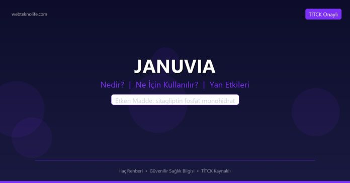 JANUVIA nedir ne işe yarar - ilaç bilgisi