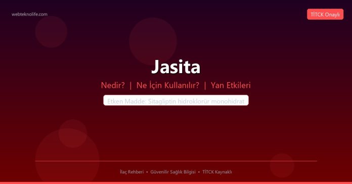 Jasita nedir ne işe yarar - ilaç bilgisi