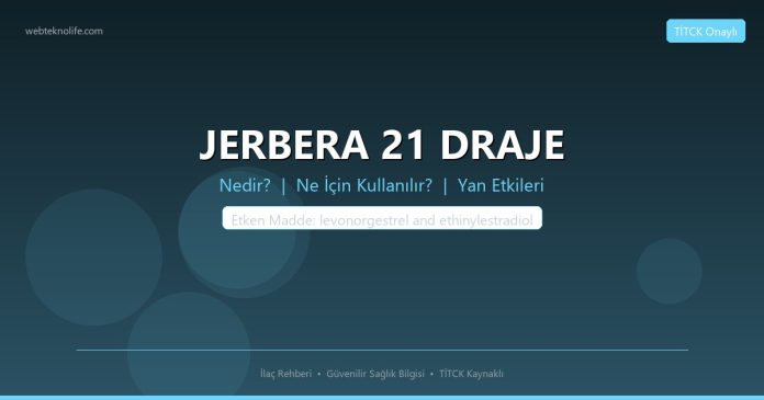 JERBERA 21 DRAJE nedir ne işe yarar - ilaç bilgisi