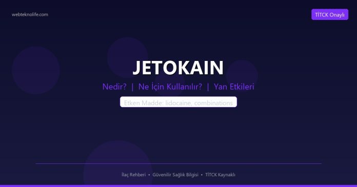 JETOKAIN nedir ne işe yarar - ilaç bilgisi