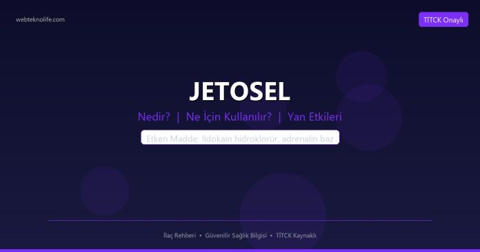 JETOSEL nedir ne işe yarar - ilaç bilgisi