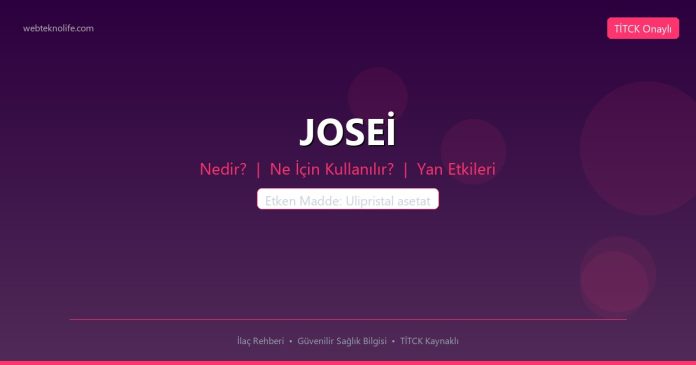 JOSEİ nedir ne işe yarar - ilaç bilgisi