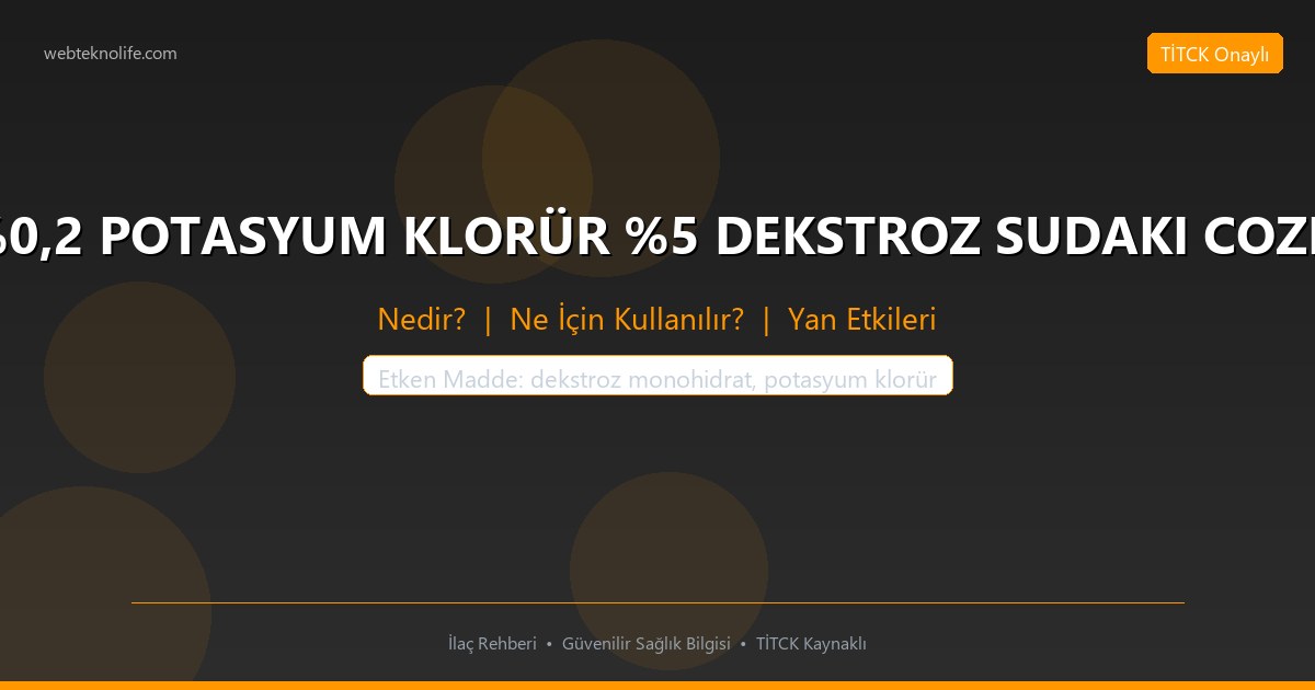 KADALEX %0,2 POTASYUM KLORÜR %5 DEKSTROZ SUDAKI COZELTISI SETLI nedir ne icin kullanilir