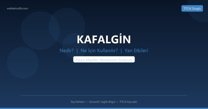 KAFALGİN nedir ne işe yarar - ilaç bilgisi
