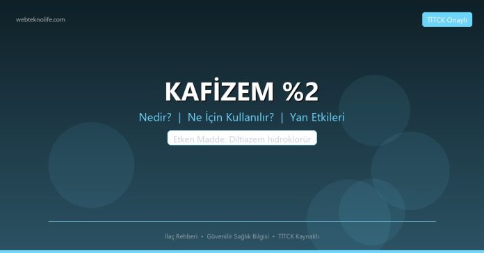 KAFİZEM %2 nedir ne işe yarar - ilaç bilgisi
