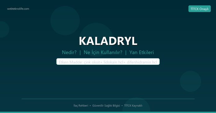 KALADRYL nedir ne işe yarar - ilaç bilgisi
