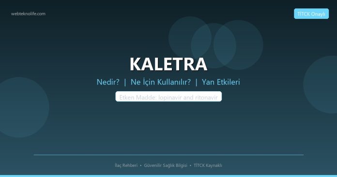 KALETRA nedir ne işe yarar - ilaç bilgisi
