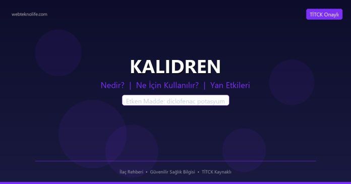 KALIDREN nedir ne işe yarar - ilaç bilgisi