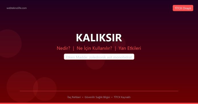 KALIKSIR nedir ne işe yarar - ilaç bilgisi
